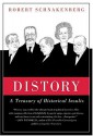 Distory: A Treasury of Historical Insults - Robert Schnakenberg