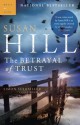 The Betrayal of Trust - Susan Hill