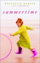 Summertime: A Novel - Raffaella Barker