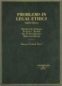 Problems in Legal Ethics (American Casebook Series) - Mortimer D. Schwartz, Richard C. Wydick, Rex R. Perschbacher