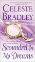 Scoundrel In My Dreams: The Runaway Brides - Celeste Bradley