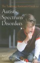 The Teaching Assistant's Guide to Autistic Spectrum Disorders - Ann Cartwright, Jill Morgan