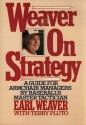 Weaver on Strategy - Earl Weaver, Terry Pluto