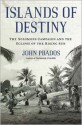 Islands of Destiny: The Solomons Campaign and the Eclipse of the Rising Sun - John Prados