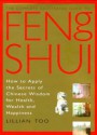 The Complete Illustrated Guide to Feng Shui - Lillian Too