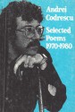 Selected Poems, 1970-1980 - Andrei Codrescu