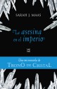 La asesina en el imperio (Trono de cristal, #0.4) - Sarah J. Maas, Diego de los Santos Domingo