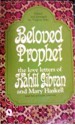 Beloved Prophet - Kahlil Gibran, Mary Haskell