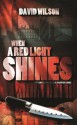 When a Red Light Shines (Part 1 of the DCI Jack Edgerton series by David Wilson) - David Wilson