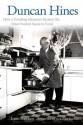 Duncan Hines: How a Traveling Salesman Became the Most Trusted Name in Food - Louis Hatchett, Michael Stern