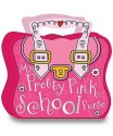 My Pretty Pink School Purse - Thomas Nelson Publishers, J. Horne