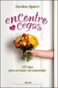 Encontro às Cegas - Carolina Aguirre