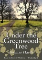 Under the Greenwood Tree (Audio) - Thomas Hardy, Robert Whitfield