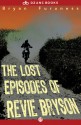 The Lost Episodes of Revie Bryson: A Novel - Bryan Furuness