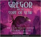 Gregor and the Code of Claw - Suzanne Collins