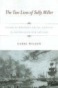 The Two Lives of Sally Miller: A Case of Mistaken Racial Identity in Antebellum New Orleans - Carol Wilson