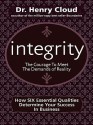 Integrity: The Courage to Face the Demands of Reali - Henry Cloud