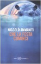 Che la festa cominci - Niccolò Ammaniti