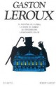 Le fantôme de l'opéra; La reine du Sabbat; Les ténébreuses; La mansarde en or - Gaston Leroux