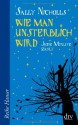 Wie Man Unsterblich Wird - -Jede Minute Zählt - Sally Nicholls, Birgitt Kollmann