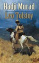 Hadji Murad - Leo Tolstoy