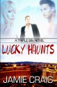 Lucky Haunts (A Triple Sin Novel) - Jamie Craig