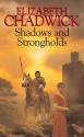 Shadows and Strongholds - Elizabeth Chadwick