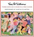 Three Days on a River in a Red Canoe (Audio) - Vera B. Williams, Martha Plimpton