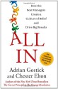 All In: How the Best Managers Create a Culture of Belief and Drive Big Results - Adrian Gostick, Chester Elton