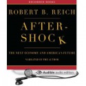 Aftershock: The Next Economy and America’s Future - Robert B. Reich