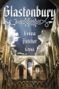 Glastonbury, A Novel of the Holy Grail - Donna Fletcher Crow