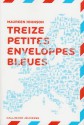 13 petites enveloppes bleues (Broché) - Maureen Johnson, Julie Lopez