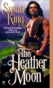 The Heather Moon - Susan King