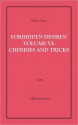 Forbidden Desires! Vol 6: Cherries and Tricks - Valerie Gray