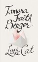 Little Cat - Tamara Faith Berger