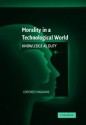 Morality in a Technological World: Knowledge as Duty - Lorenzo Magnani