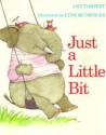 Just a Little Bit - Ann Tompert