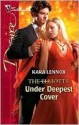 Under Deepest Cover (Dynasties: The Elliotts) - Kara Lennox