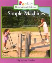 Simple Machines (Rookie Read-About Science) - Allan Fowler