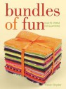 Bundles of Fun: Quilts from Fat Quarters - Karen Snyder