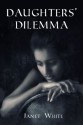 Daughters' Dilemma - Janet White