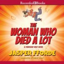 The Woman Who Died a Lot - Jasper Fforde, Emily Gray