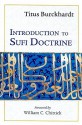 Introduction to Sufi Doctrine (Spiritual Classics) - Titus Burckhardt