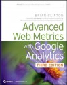 Advanced Web Metrics with Google Analytics - Brian Clifton