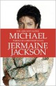 You Are Not Alone: Michael: Through a Brother's Eyes - Jermaine Jackson