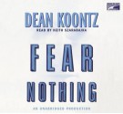 Fear Nothing - Keith Szarabajka, Dean Koontz