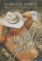 Saddled and Spurred - Lorelei James, Scarlet Chase