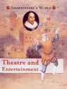 Theatre and Entertainment (Shakespeare's World) - Kathy Elgin