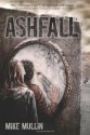 Ashfall (Ashfall (Trilogy - Hardcover)) - Mike Mullin