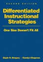 Differentiated Instructional Strategies: One Size Doesn't Fit All - Gayle H. Gregory, Carolyn Chapman